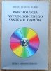 Bruno i Louise Huber Psychologia astrologicznego systemu domów